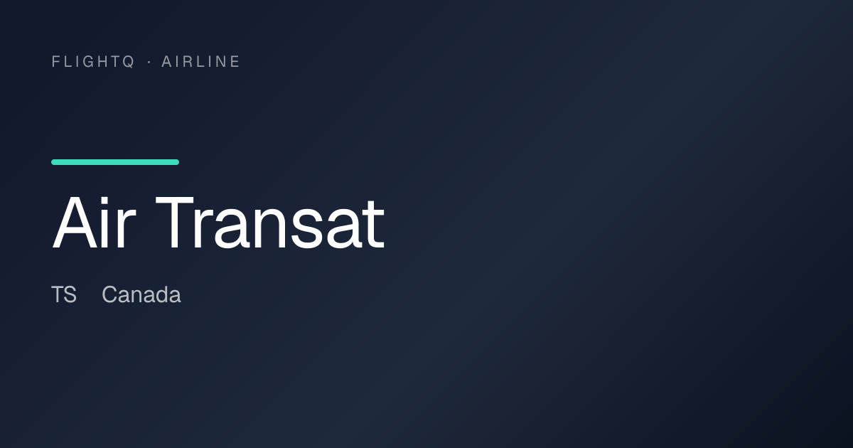 Air Transat (TS) - Route Map, Fleet & Destinations | FlightQ